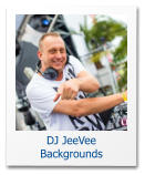 DJ JeeVee Backgrounds
